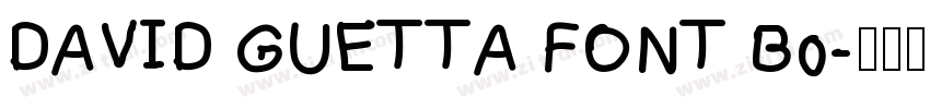 DAVID GUETTA FONT Bo字体转换